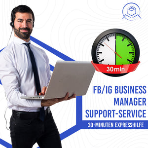 FB/IG Business Manager Support-Service – 30-Minuten Expresshilfe